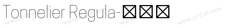 Tonnelier Regula字体转换